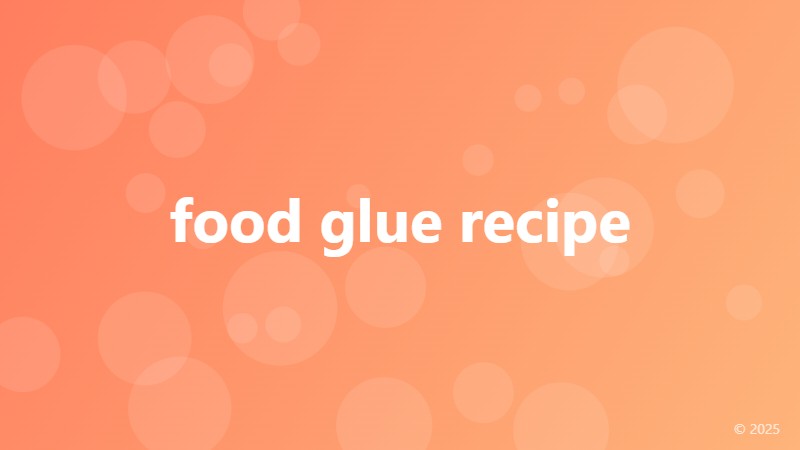 food glue recipe