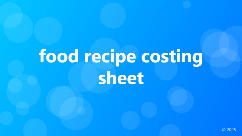 food recipe costing sheet