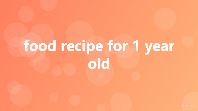 food recipe for 1 year old