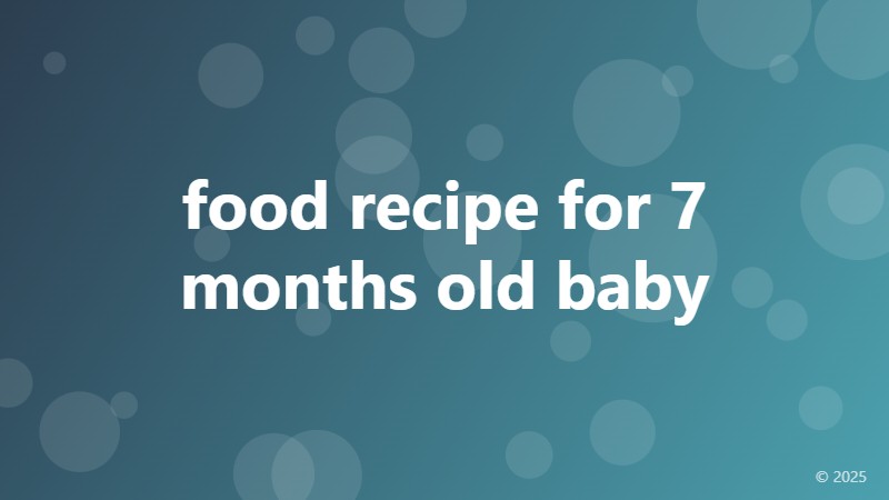 food recipe for 7 months old baby
