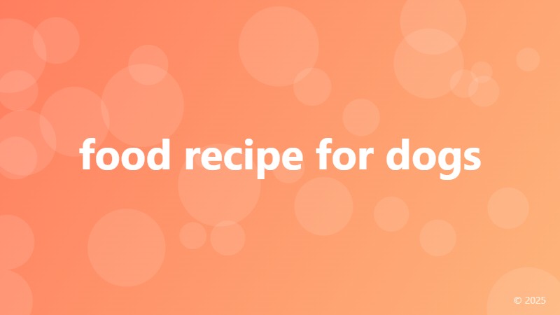 food recipe for dogs