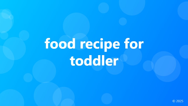 food recipe for toddler